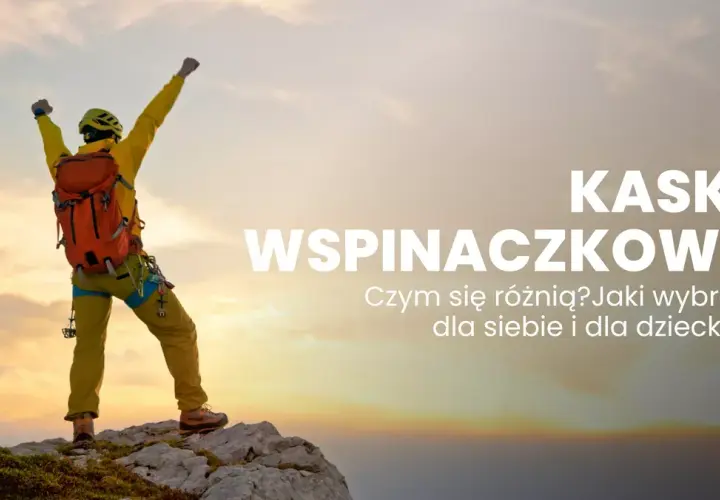 Jak wybrać idealny kask w góry? Porady i rekomendacje dla bezpieczeństwa