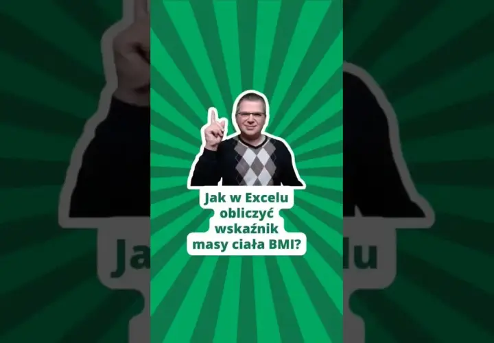 Jak obliczyć BMI w Excelu - prosta formuła, która działa dla każdego